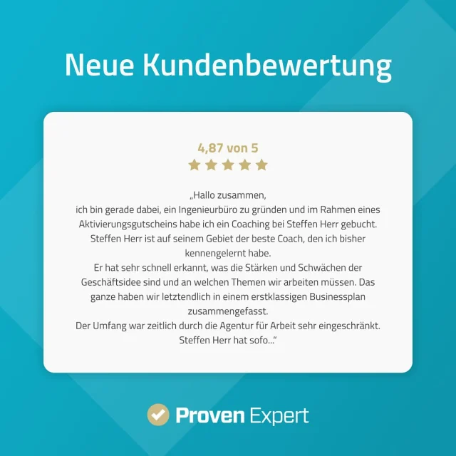 Hallo zusammen,
ich bin gerade dabei, ein Ingenieurbüro zu gründen und im Rahmen eines Aktivierungsgutscheins habe ich ein Coaching bei Steffen Herr gebucht.
Steffen Herr ist auf seinem Gebiet der beste Coach, den ich bisher kennengelernt habe.
Er hat sehr schnell erkannt, was die Stärken und Schwächen der Geschäftsidee sind und an welchen Themen wir arbeiten müssen. Das ganze haben wir letztendlich in einem erstklassigen Businessplan zusammengefasst.
Der Umfang war zeitlich durch die Agentur für Arbeit sehr eingeschränkt. Steffen Herr hat sofort den Fokus auf die mir wichtigen Themen gelegt und mir persönlich sehr weitergeholfen. Er hat meine Erwartungen an das Coaching weit übertroffen und ich empfehle jedem, der sich selbstständig machen möchte, ein Coaching bei Steffen Herr zu absolvieren. Hier bekommt man auch viele gute Tipps aus der Praxis und der jahrelangen Erfahrung als Unternehmer von Steffen Herr.
Ich werde definitiv auch in Zukuft weiter mit Steffen Herr zusammenarbeiten.
Viele Grüße
Jonas Hansen #provenexpert #bewertungen